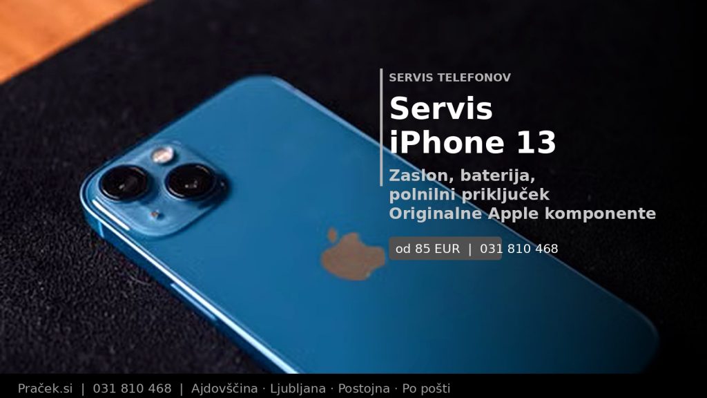 Servis iPhone 13 v Praček.si servisu Ajdovščina, menjava zaslona in baterije