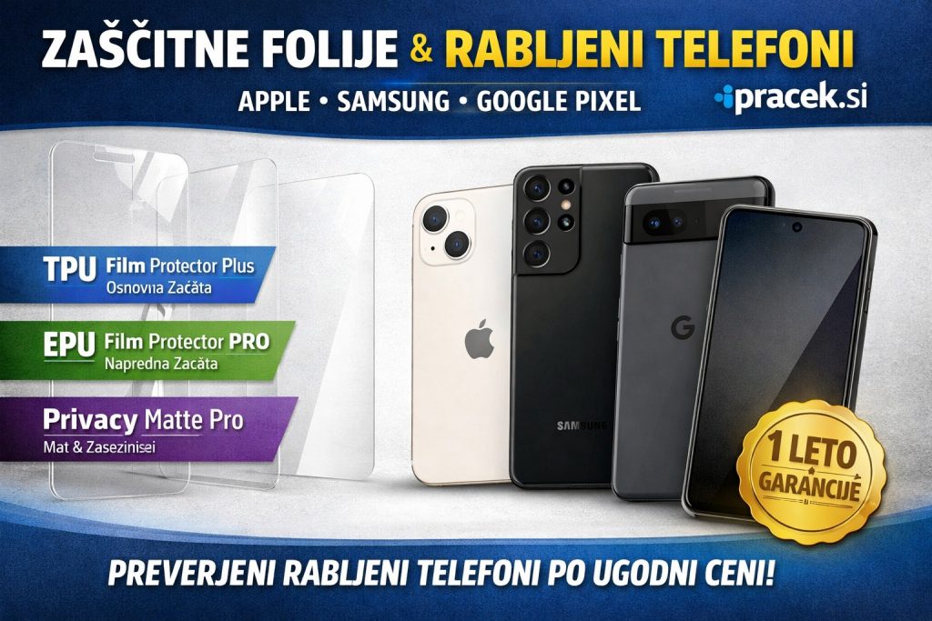 Na Praček.si zdaj tudi zaščitne folije za telefone in rabljeni telefoni Apple, Samsung in Google Pixel